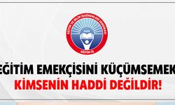 Eğitim-İş Sendikasından sandık görevlisi tepkisi!