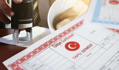 3 milyon vatandaşın tapu derdi bitiyor!