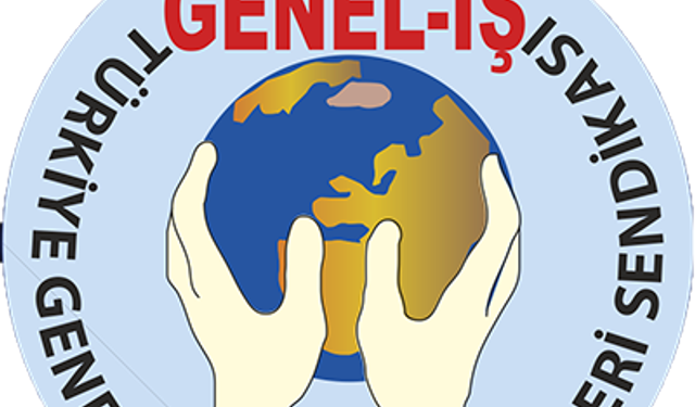Genel-İş Sendikası genel başkanı kim, üye sayısı kaç?