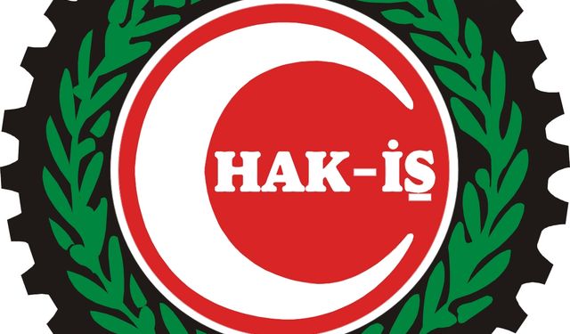 Hak-İş'ten çağrı: İşçilerin teklifini yeniden değerlendirin