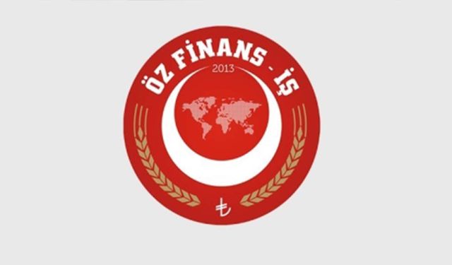 Öz Finans-İş Sendikasının ne kadar üyesi bulunuyor?