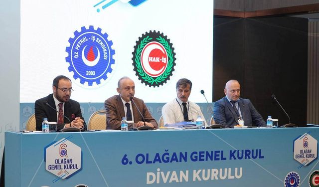 Öz Petrol-İş Sendikası’nın 6. Olağan Genel Kurulu gerçekleşti