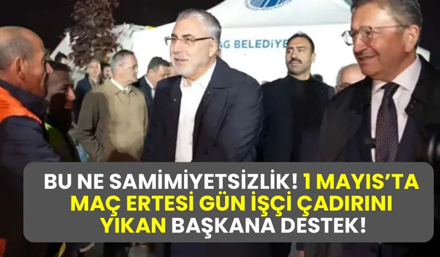1 Mayıs'ta sendikacıyla maç, ertesi gün grev kıran başkana ziyaret: Bakan Işıkhan’a tepkiler büyüyor