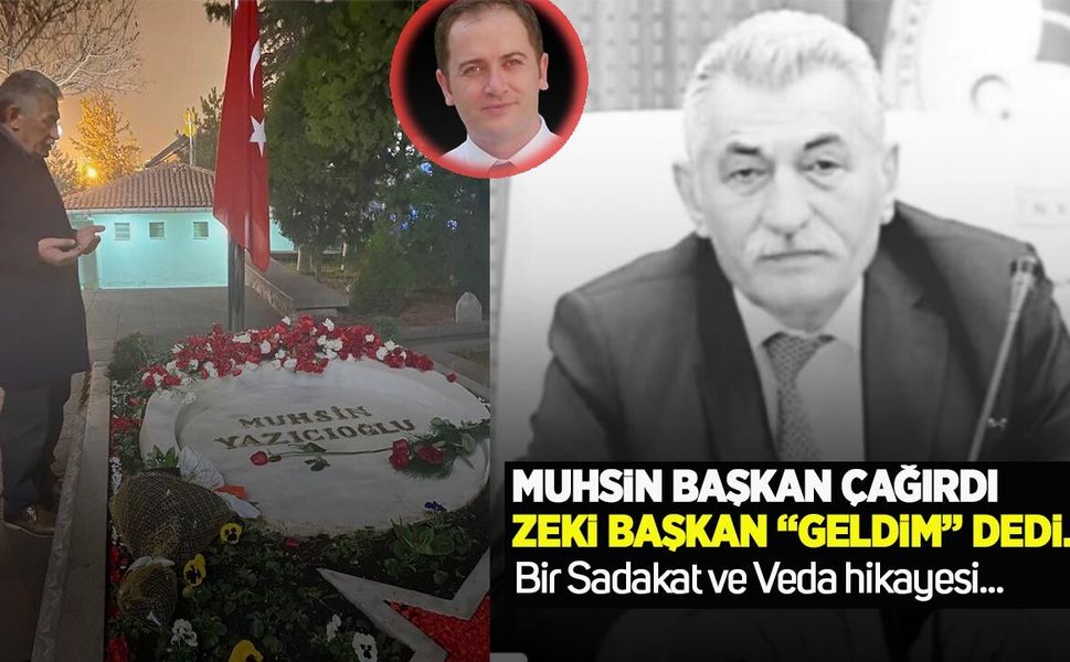 Muhsin Başkan beni çağırdı...